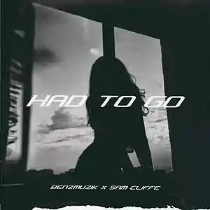 Picture for song 'Had To Go - (W HOOK) (Buy 1 Get 4 FREE)' by artist 'BenzMuzik'