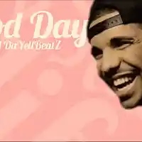 Picture for song 'Drake Type Beat - GOOD DAY -' by artist 'DaYellBeatZ'