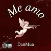 Picture for song 'Me Amo' by artist 'DanMua'