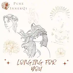 Picture for song 'Longing For You' by artist 'Pure InnerQi'