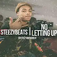 Picture for song 'No Lettin' Up' by artist 'SteezyOnTheBeat'