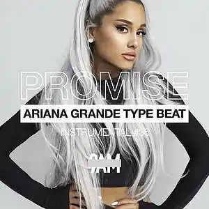 Picture for song '"PROMISE" Ariana Grande Type Beat | Pop/R&B' by artist 'Prod. by 9AM'