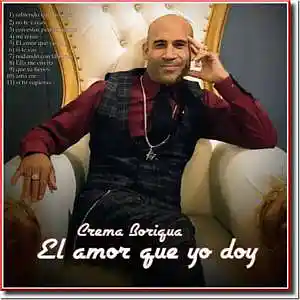 Picture for song 'El amor que yo doy' by artist 'Crema Boriqua'