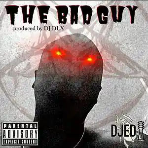 Picture for song 'BAD GUY' by artist 'Djedi the Architect'