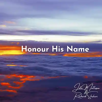 Picture for song 'Honour His Name' by artist 'John Matteson'