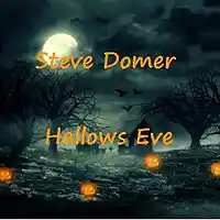 Picture for song 'Hallows Eve' by artist 'Steve Domer'