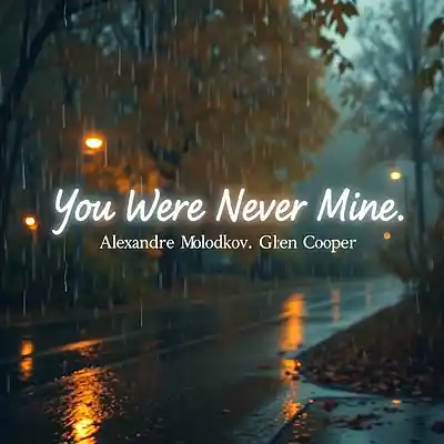 Picture for song 'You Were Never Mine' by artist 'Alexander Molodkov'