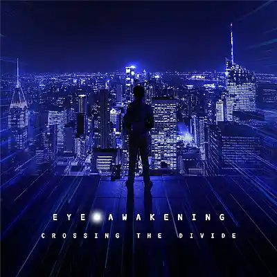 Picture for song 'Crossing the Divide' by artist 'Eye Awakening'