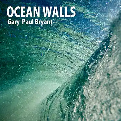 Picture for song 'Ocean Walls' by artist 'Gary Paul Bryant'