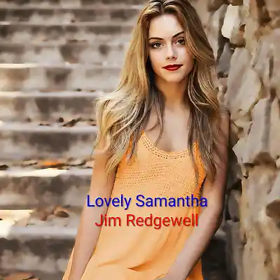 Picture for song 'Lovely Samantha' by artist 'Jim Redgewell'