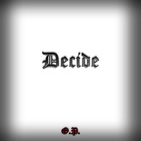 Picture for song 'Decide' by artist '0DDBALL'