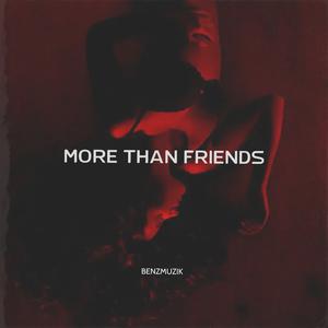 Picture for song 'More Than Friends (Buy 1 Get 4 FREE)' by artist 'BenzMuzik'