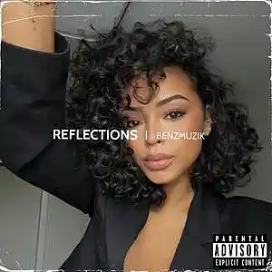 Picture for song 'Reflections (Buy 1 Get 4 FREE)' by artist 'BenzMuzik'