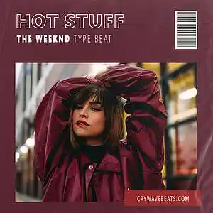 Picture for song '«Hot Stuff» (TheWeeknd x PARTYNEXTDOOR Guitar R&B)' by artist 'CRYWAVE.'