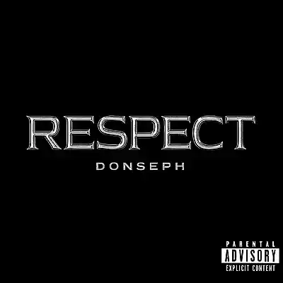 Picture for song 'RESPECT' by artist 'Donseph'
