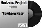 Picture for song 'Nowhere Near (06' Remix)' by artist 'HORIZONS PROJECT'