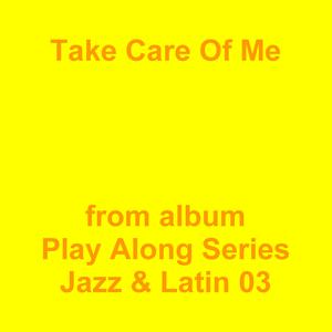 Picture for song 'Take Care Of Me' by artist 'Jean-Marc Lozach'