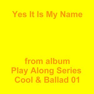 Picture for song 'Yes It Is My Name' by artist 'Jean-Marc Lozach'