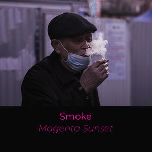 Picture for song 'Smoke' by artist 'Magenta Sunset'