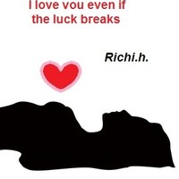Picture for song 'I love you even if the luck breaks' by artist 'Richi.h.'