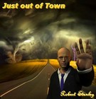 Picture for song 'Just out of town' by artist 'Robert Stanley'