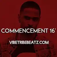 Picture for song '*NEW* Commencement 16 *BUY 1 GET 1 FREE*' by artist 'VibeTribeBeatz'