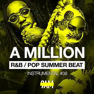 Picture for song '"A MILLION" R&B Pop Summer Vibe Beat' by artist 'Prod. by 9AM'