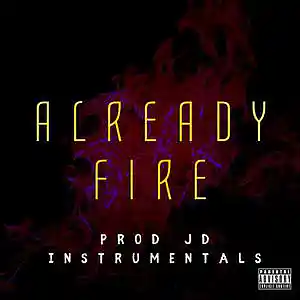 Picture for song 'ALREADY FIRE 143bpm' by artist 'Jd Instrumentals'