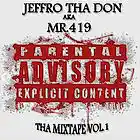 Picture for song 'Jeffro Tha Don-aint fukin wit me beat by M.B Beatz' by artist 'Jeffro Tha Don AkA Mr 419'