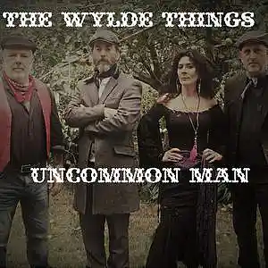 Picture for song 'Uncommon Man' by artist 'Wylde Things'