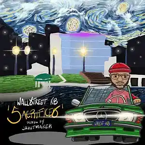 Picture for song 'Sacrifices - WALLSTREET KB (Prod. by JRHITMAKER)' by artist 'WALLSTREET KB'