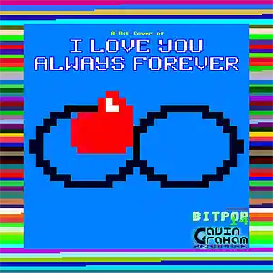 Picture for song 'I Love You Always Forever Bitpop/Chiptune' by artist 'zer0Page'