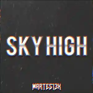 Picture for song 'Sky High 86 Bpm' by artist 'Martes13x'
