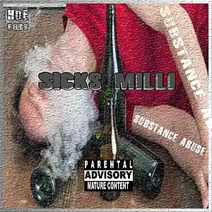 Picture for song 'Substance Abuse' by artist 'Sicks Milli'
