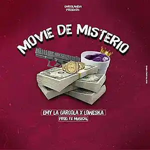 Picture for song 'Movie De Misterio (feat. Loweska)' by artist 'Emy La Gargola'