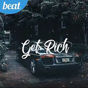 Picture for song 'Gangsta Rap Beat "Get Rich" Hip Hop Beat' by artist 'FIRSTCLASS BEATS'