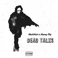 Picture for song 'Dead Talks (Buy 1 Get 1 Free)' by artist 'bl4ckmart'