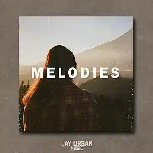 Picture for song 'Melodies (Mellow Pop Type Beat)' by artist 'JayUrbanMusic'