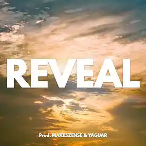 Picture for song 'Reveal' by artist 'MAKESZENSE'