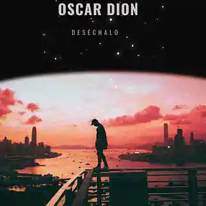 Picture for song 'DESECHALO' by artist 'Oscar Dion'