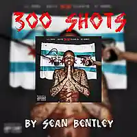 Picture for song '*300 Shots* Drill *HIT* (Free DL)' by artist 'Sean Bentley'
