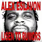 Picture for song '07-Lisen to rumors.mp3' by artist 'Alex eslavon'