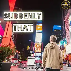 Picture for song 'Suddenly That' by artist 'Alienoisez Beats'