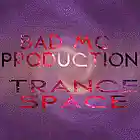 Picture for song 'BAD-MC-PRODUCTION-TRANCE SPACE' by artist 'BADMCPRODUCTION'