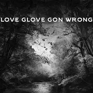 Picture for song 'Love GloveGonWrong (Hard Dark Freestyle Type Beat)' by artist 'DRUG RICH'