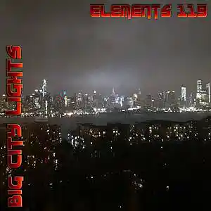 Picture for song 'Big City Lights' by artist 'Elements 119'