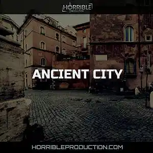 Picture for song 'Ancient City' by artist 'Horrible production'