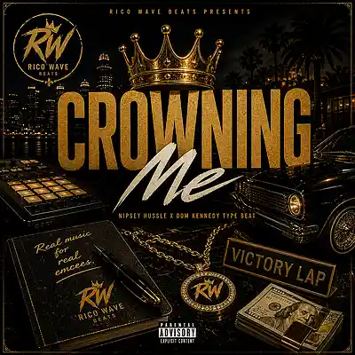 Picture for song 'Crowning me Nipsey Hustle x Dom Kennedy typebeat' by artist 'Rico Wave Beats'
