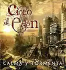 Picture for song 'Circo al eden - calma y tormenta 2014' by artist 'Circo Al Eden'