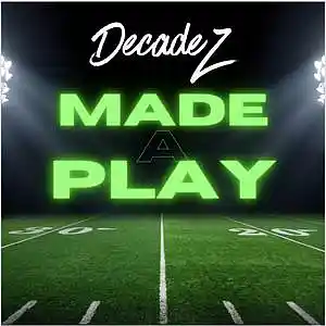 Picture for song 'DecadeZ - Made A Play' by artist 'Deca'